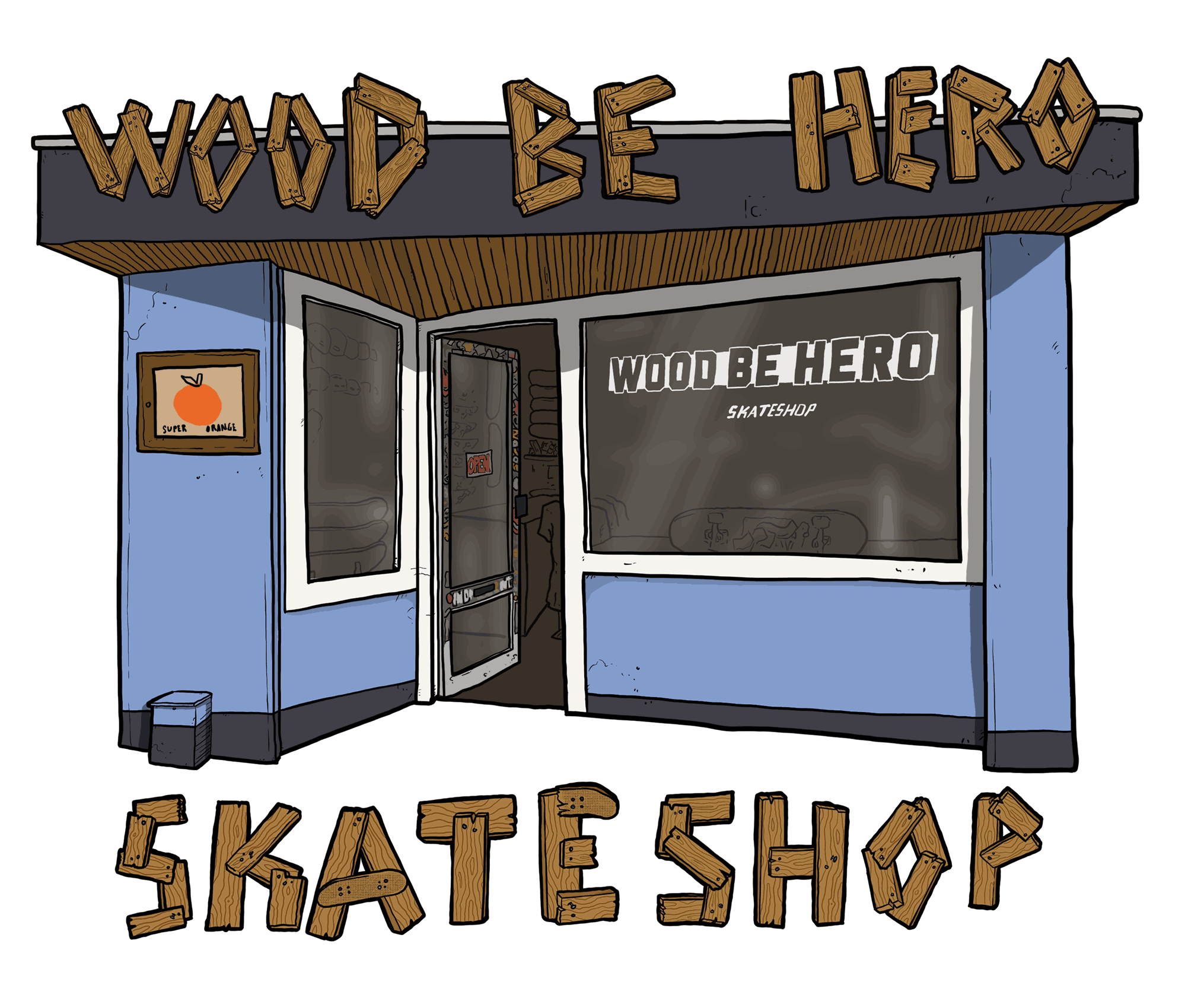 Skateshop Wood be Hero